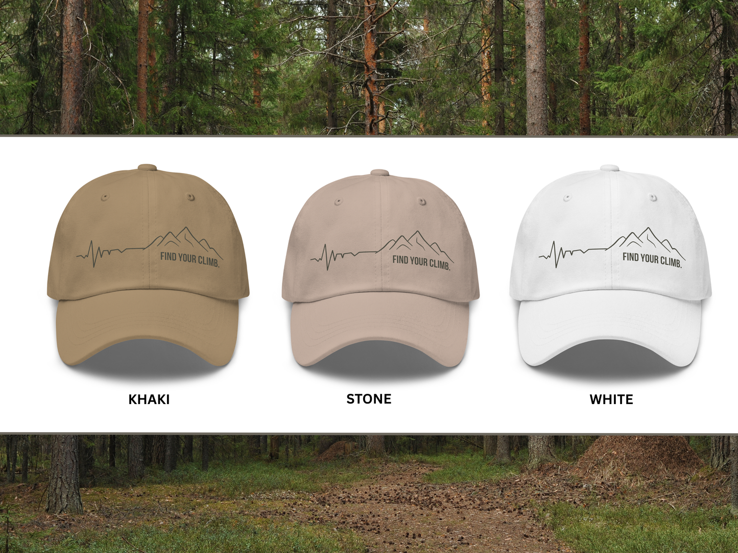Three baseball caps shown side by side on a white banner with forest background above and below. The hats are labeled Khaki, Stone, and White, each with a dark mountain-and-heartbeat line graphic and the words 'FIND YOUR CLIME' on the front.